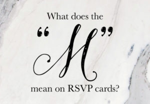 What does the M mean on RSVP cards
